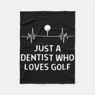 Just A Dentist Who Loves Golf Outfit Men Women  Fleece Blanket