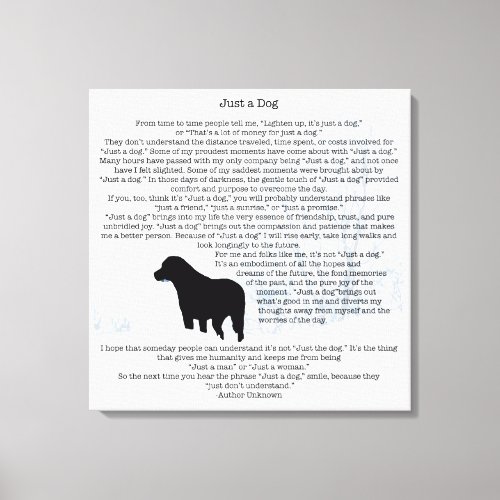 Just A Dog Quote _ Black Labrador Canvas Print