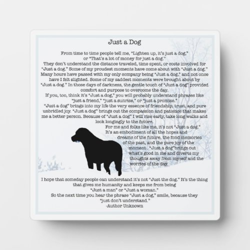 Just A Dog Quote_ Black Labrador _ Dog Lover Quote Plaque