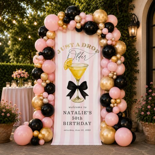 Just a Drop Older Lemon Drop Birthday Welcome  Banner