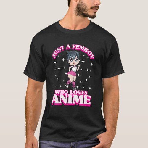 Just A Femboy Who Loves Anime Chibi Anime Boy Aest T_Shirt