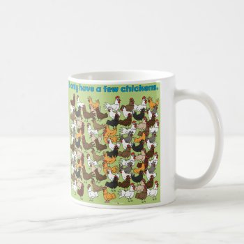 Just A Few Mug by ChickinBoots at Zazzle