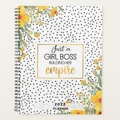 Just A Girl Boss Building Her Empire 2022 Planner