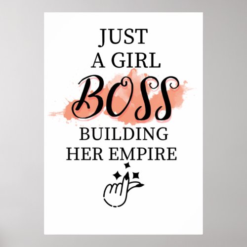 Just a Girl Boss building her Empire _ Bro Deko Poster