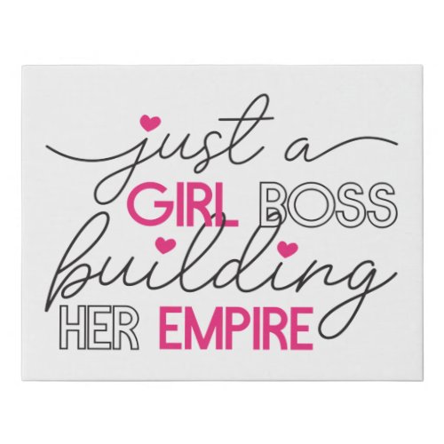 Just A Girl Boss Building Her Empire Faux Canvas Print