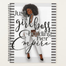 Just A Girl Boss Building Her Empire Planner