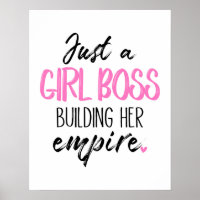 Just A Girl Boss Building Her Empire Poster