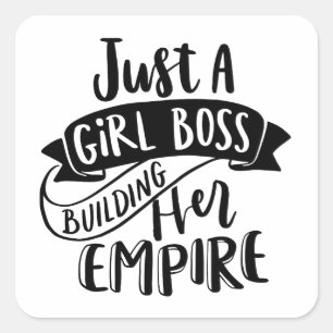 Just A Girl Boss Building Her Empire stickers