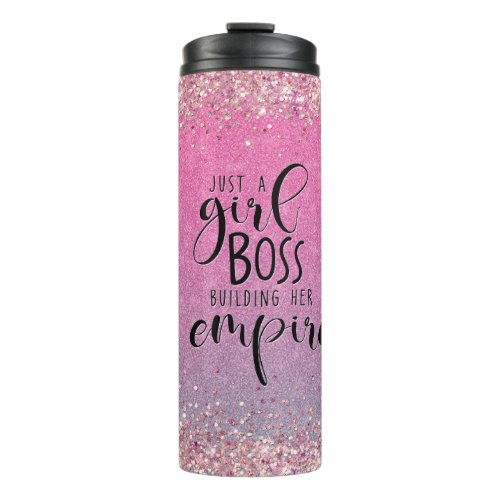 Just A Girl Boss Building Her Empire Thermal Tumbler