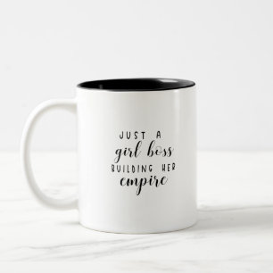Just a girl boss building her empire Two-Tone coffee mug
