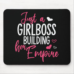 Just a girl boss building her empire women inspiri mouse pad