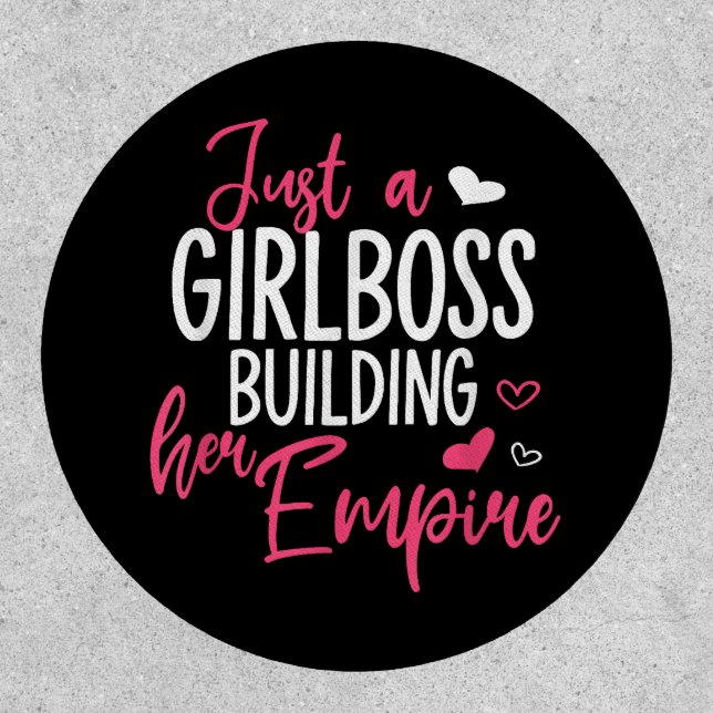 Just a girl boss building her empire women inspiri patch (Front)