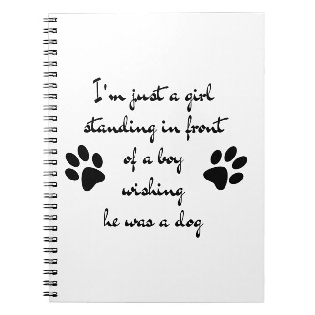 Just a Girl Dog Lover Dog Mom Cute Funny Quote Notebook (Front)