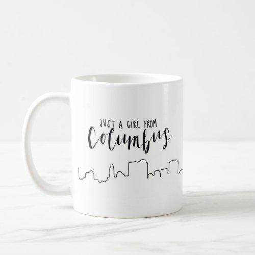 Just a Girl From Columbus Coffee Mug