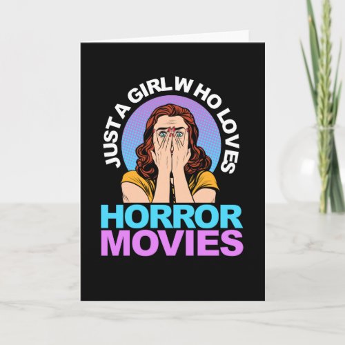 Just A Girl Horror Movies Halloween Card