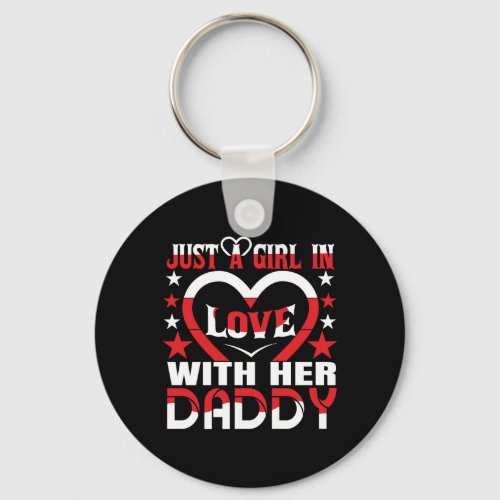 Just A Girl In Love With Her Daddy Valentine Keychain