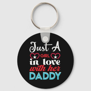 Just A Girl In Love With Her Daddy Valentine Keychain