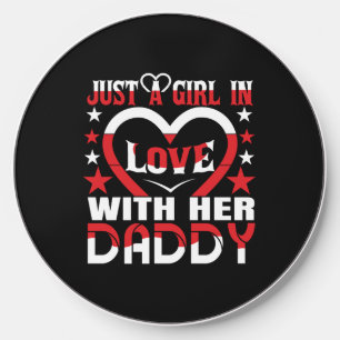Just A Girl In Love With Her Daddy Valentine Wireless Charger