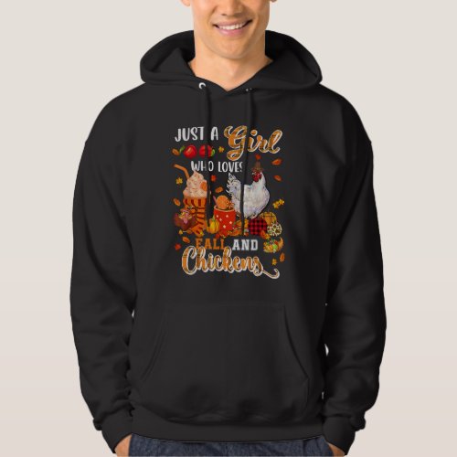 Just A Girl Loves Fall And Chickens Thanksgiving T Hoodie