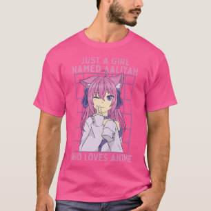 Just A Girl Named Aaliyah Who Loves Anime Personal T-Shirt