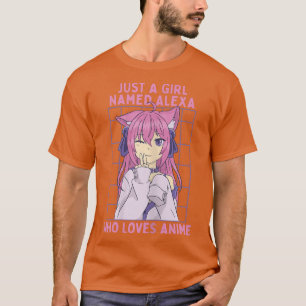 Just A Girl Named Alea Who Loves Anime Personalize T-Shirt