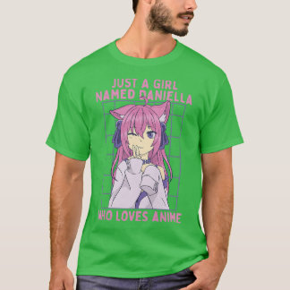 Just A Girl Named Daniella Who Loves Anime Persona T-Shirt