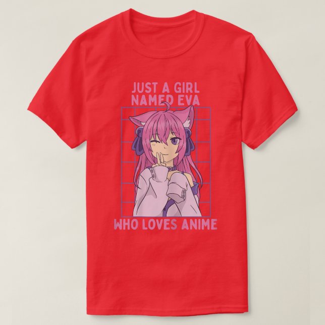 Just A Girl Named Eva Who Loves Anime Personalized T-Shirt (Design Front)