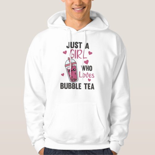 Just A Girl The Bubble Tea Loves Boba Kawaii Hoodie