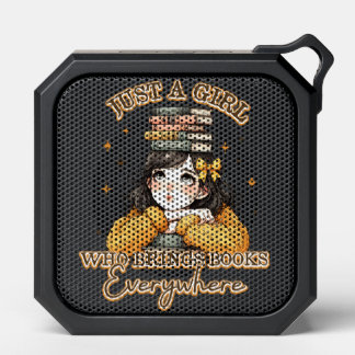 Just a Girl Who Brings Books Everywhere  Bluetooth Speaker