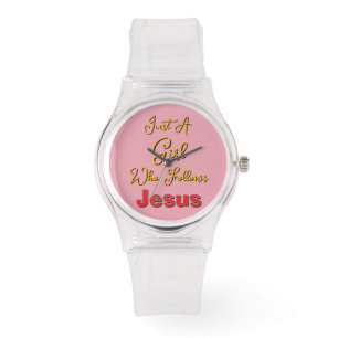 Just a Girl Who Follows Jesus Watch