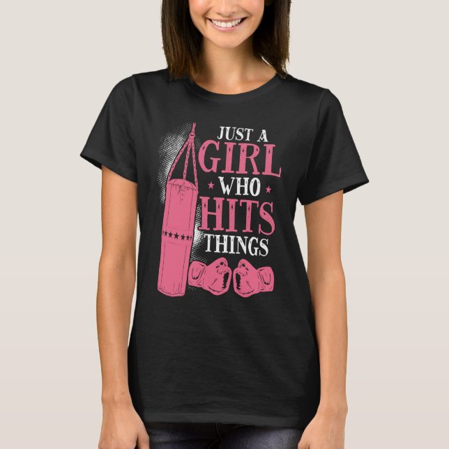 Just A Girl Who Hits Things Woman Boxing T-Shirt (Front)