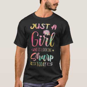 Just A Girl Who Is Looking Sharp Today  Porcupine  T-Shirt