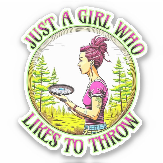 Just a Girl Who Likes to Throw | Disc Golf  Sticker (Front)