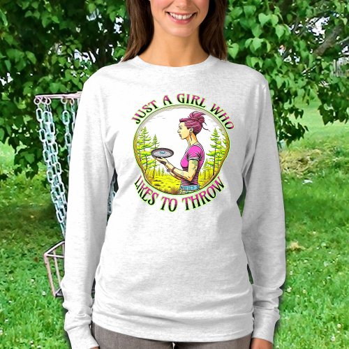 Just a Girl Who Likes to Throw  Disc Golf  T_Shirt