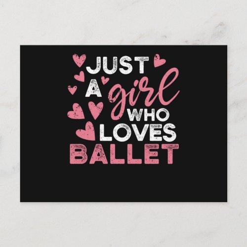 Just a girl who love ballet ballerina dance postcard