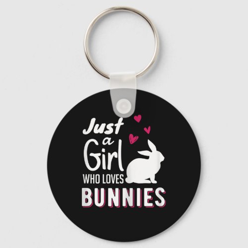 Just A Girl Who Love Bunnies  Cute Bunny White Keychain