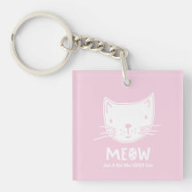 Just A Girl Who Love Cats MEOW Keychain