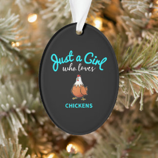 Just A Girl Who Love Chicken| Chicken Lover Gift Ornament