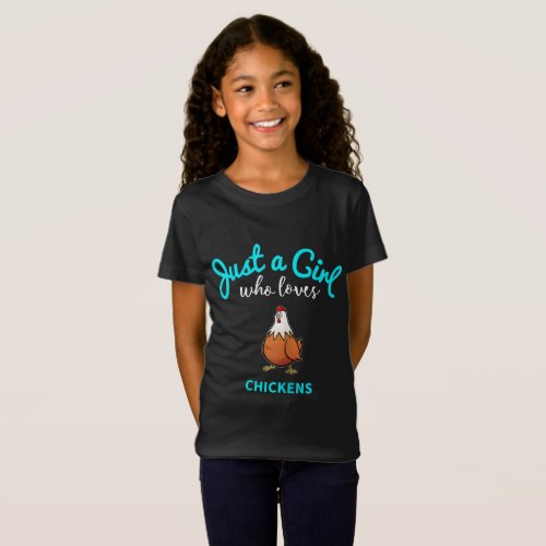 Just A Girl Who Love Chicken Chicken Lover Gift T_Shirt