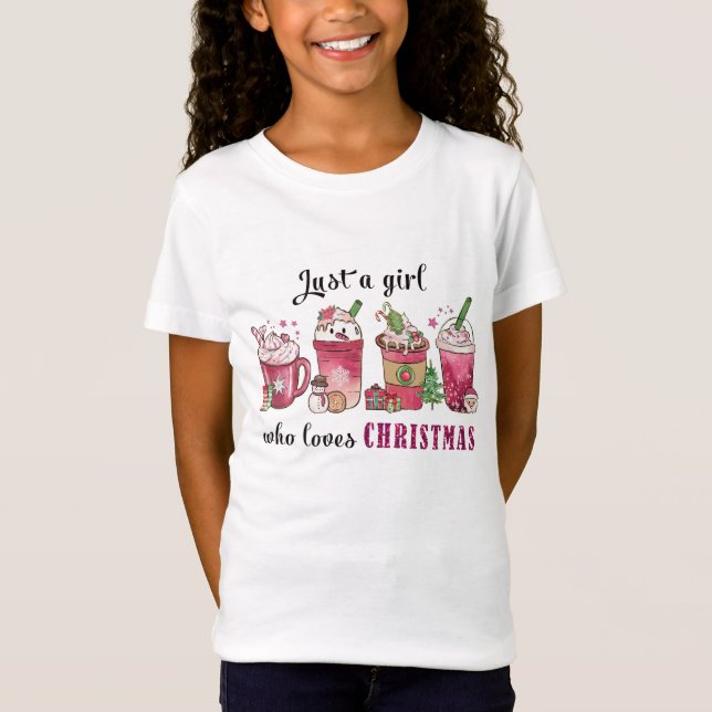 Just a Girl Who Love Christmas Coffee Fun Trendy T T-Shirt (Front)