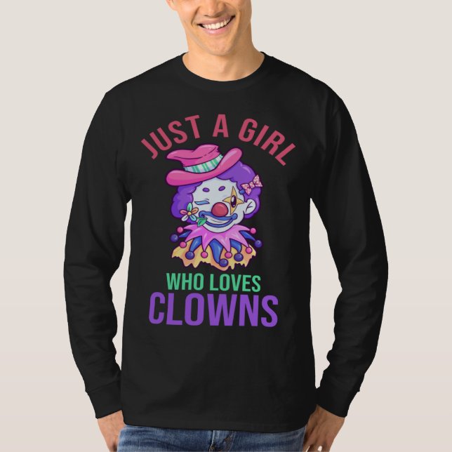 Just A Girl Who Love Clowns And Circus T-Shirt (Front)