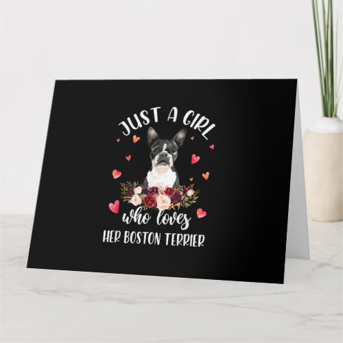 Just A Girl Who Love Her Boston Terrier Dog Lover Card