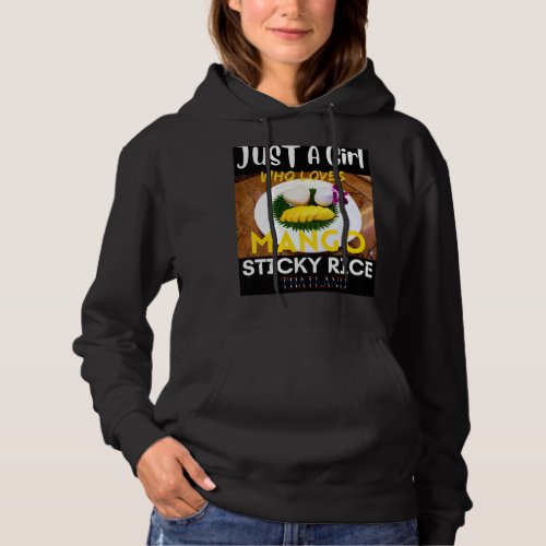 Just A Girl Who Love Mango Sticky Rice Thailand Hoodie