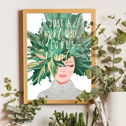 Just A Girl Who Love Plants  Crazy Plant Lady Foil Prints