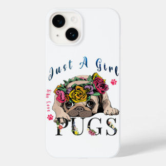 Just A Girl Who Love Pug Pet Lover Case-Mate iPhone 14 Case