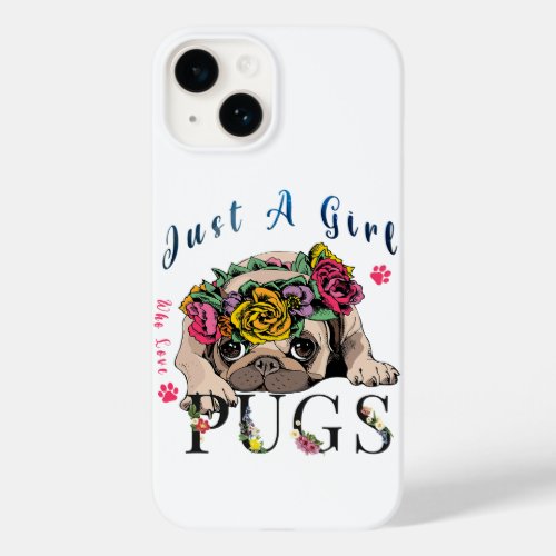 Just A Girl Who Love Pug Pet Lover Case_Mate iPhone 14 Case