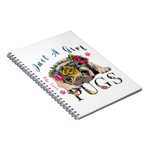 Just A Girl Who Love Pug Pet Lover Notebook