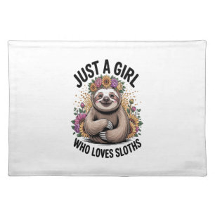 just a girl Who love sloths Cloth Placemat