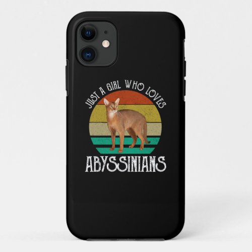 Just A Girl Who Loves Abyssinians iPhone 11 Case