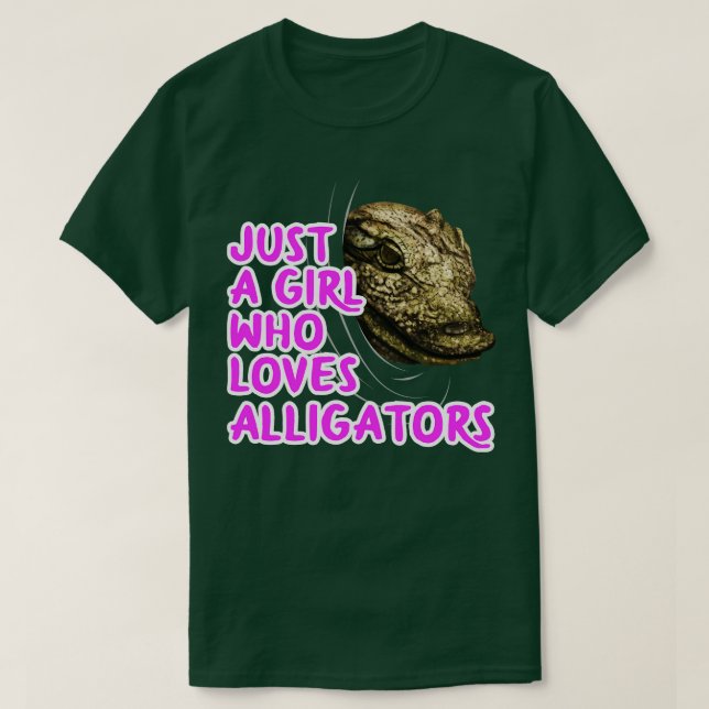 Just A Girl Who Loves Alligators T-Shirt (Design Front)